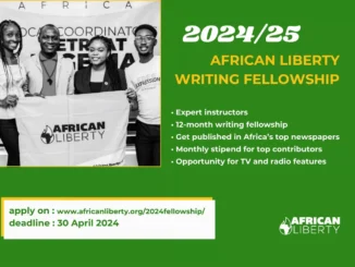African Liberty Writing Fellowship 2024/2025 | Join Now