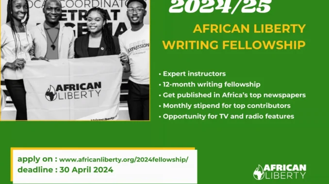 African Liberty Writing Fellowship 2024/2025 | Join Now