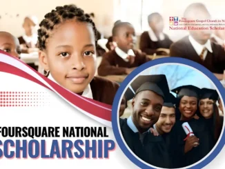 Foursquare National Scholarship Award 2024 - Now Open for Nigerian Students