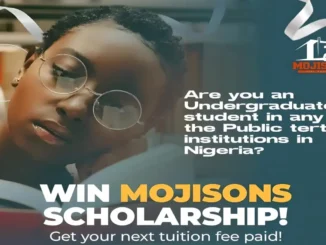 MOJISONS Scholarship 2024 for Nigerian Undergraduates | Apply Now!