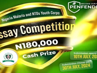 Join the Nigeria Malaria and NTDS Youth Corps Essay Competition 2024