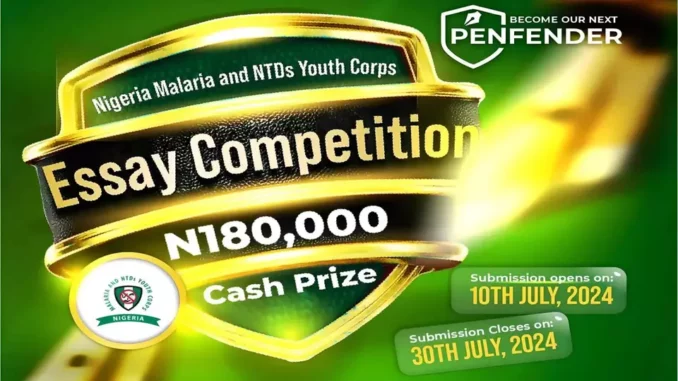 Join the Nigeria Malaria and NTDS Youth Corps Essay Competition 2024